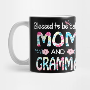 Blessed To Be Called Mom And Gramma Floral For Gramma Mug